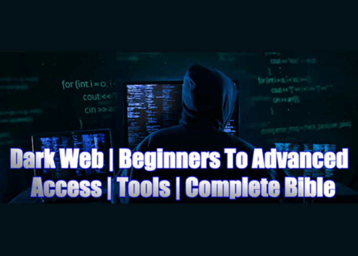 Tìm hiểu Dark Web từ cơ bản đến nâng cao